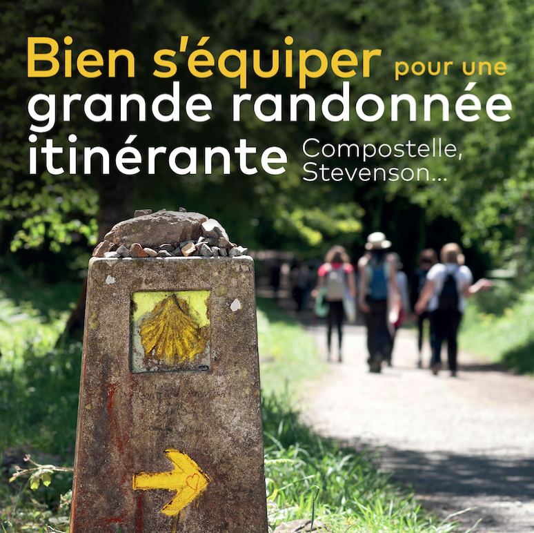 Grande randonnée itinérante en gîte type Saint Jacques de Compostelle, Stevenson...